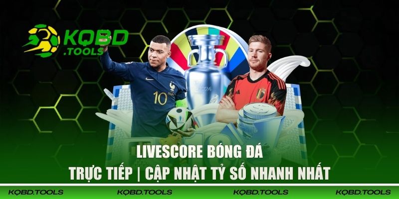 LiveScore Bóng Đá Trực Tiếp