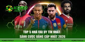 Top 5 nhà cái uy tín nhất